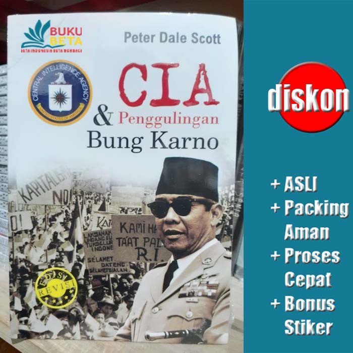 CIA & dan Penggulingan Bung Karno - Peter Dale Scott