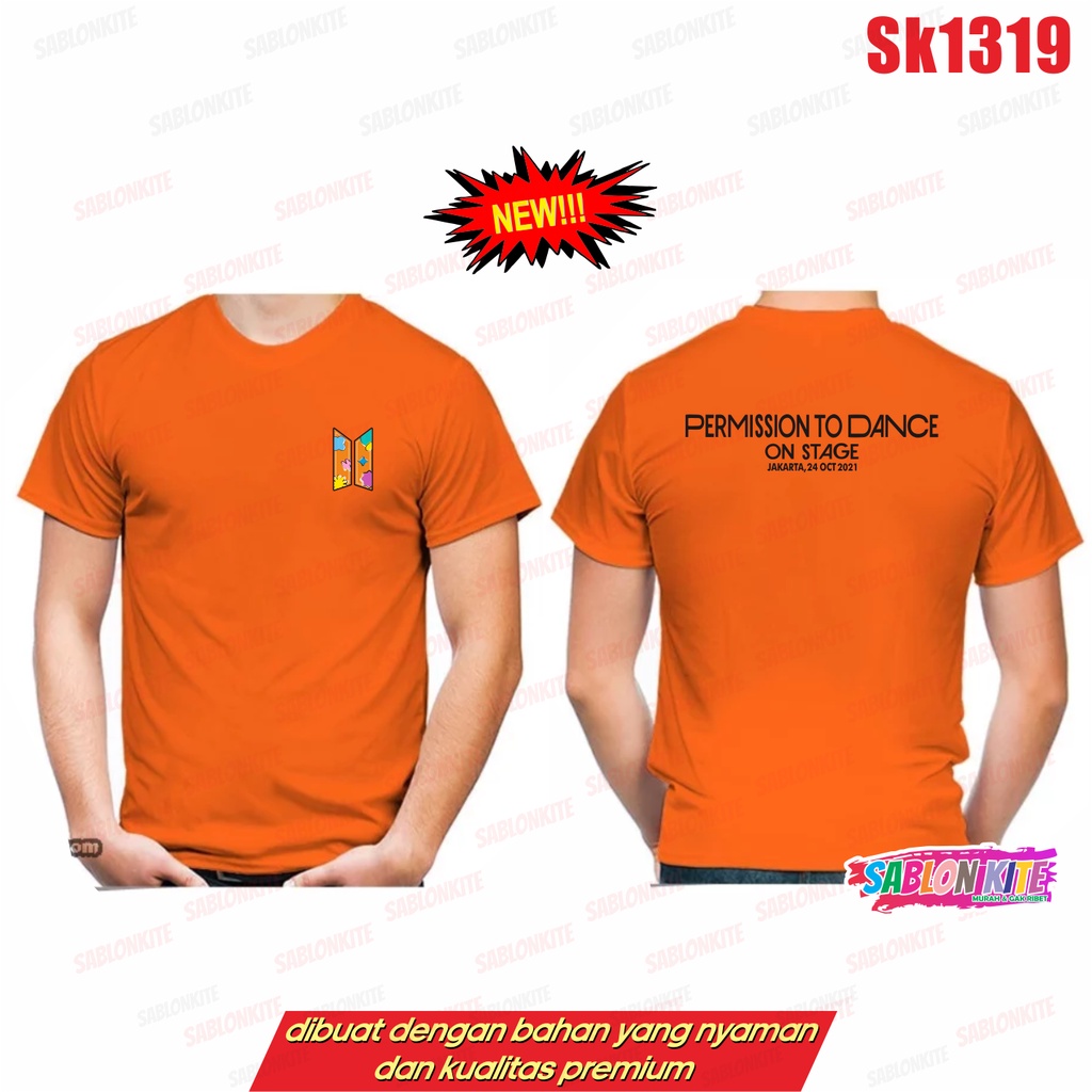 MURAH!!! KAOS PERMISSION TO DANCE ON STAGE jakarta SK1319 UNISEX ADA KAOS ANAK