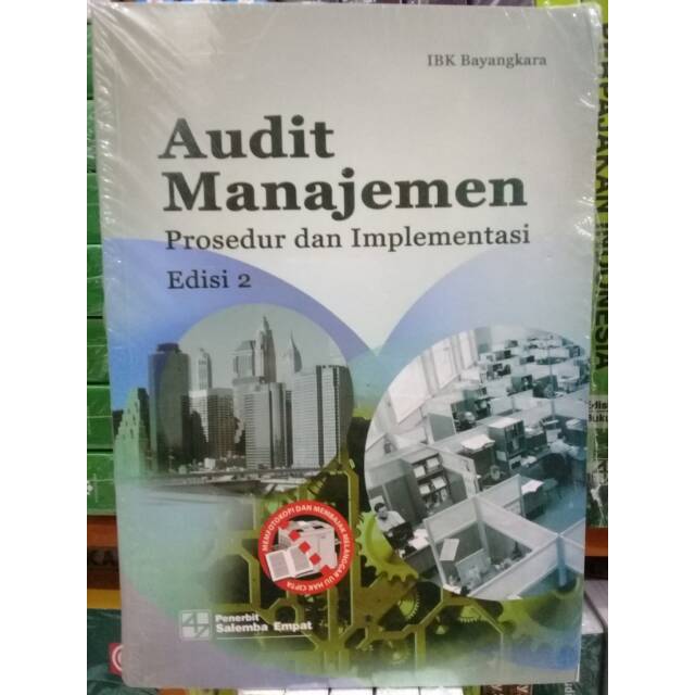 

BUKU AUDIT MANAJEMEN PROSEDUR DAN IMPLEMENTASI EDISI 2