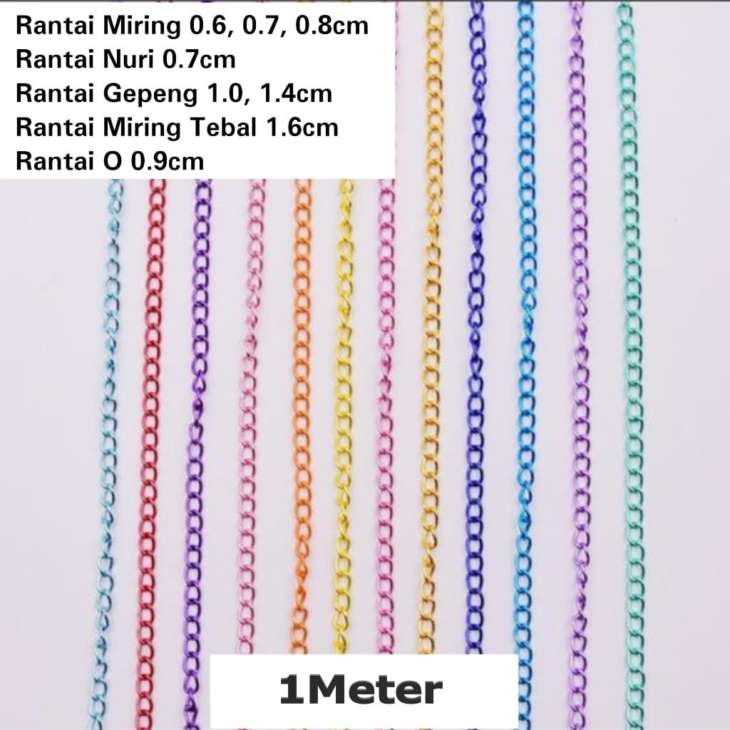 Rantai Miring/Nuri/Gepeng/Rantai O Warna Uk 0.6-1.6cm Harga/1m