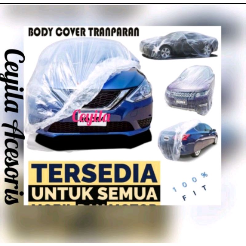 Body cover Tutup Sarung Selimut Plastik Transparan Body Mobil Calya/Sigra