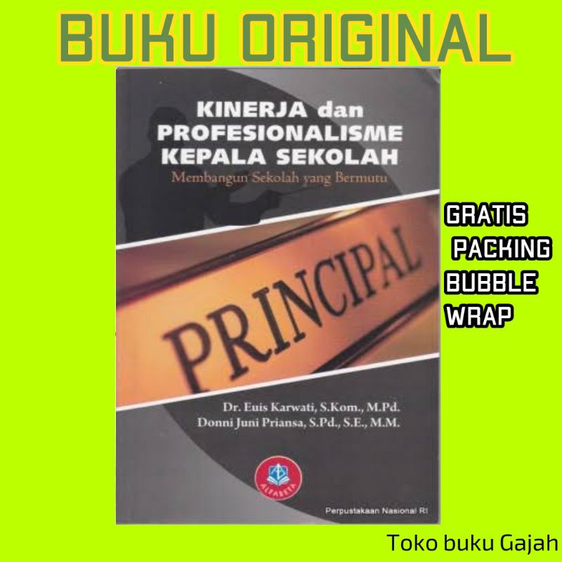 Jual Kinerja Dan Profesionalisme Kepala Sekolah Membangun Sekolah Yg ...