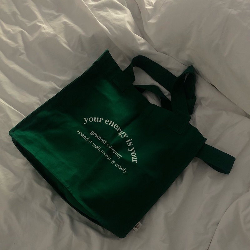 your energy  is  your  greatest  currency  totebag