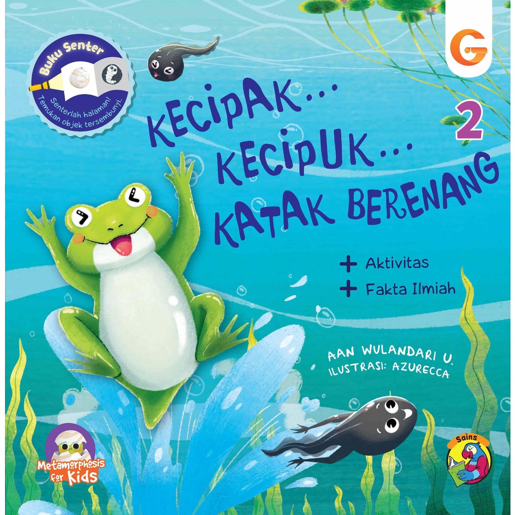 Buku Seri Metamorphosis - Kecipak Kecipuk Katak Berenang - Gema Insani 100% Original