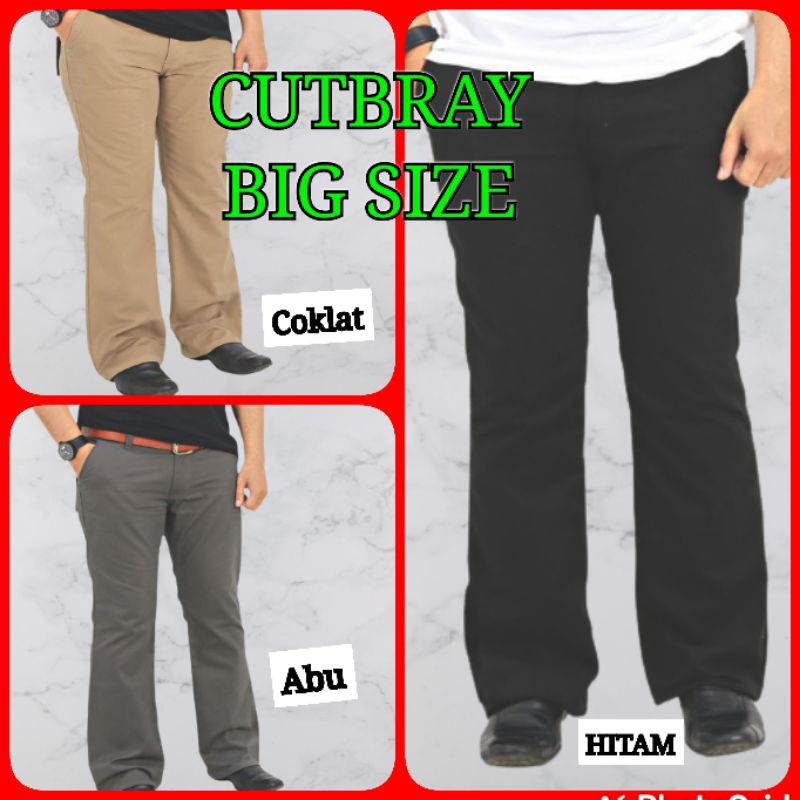 CUTBRAY PRIA SIZE JUMBO - CUT BRAY PRIA JUMBO - CELANA CUTBRAY COWOK BIG SIZE JUMBO - CELANA PRIA