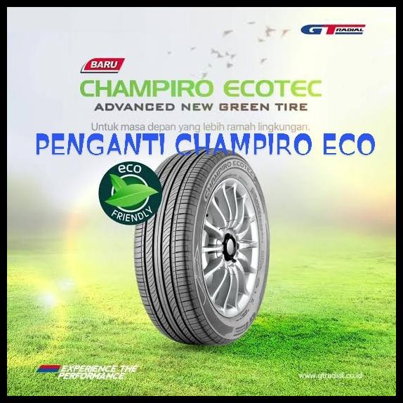GT Radial Champiro Eco 185 / 65 R15 Bonus Pentil - Ban Mobil 185/65R15