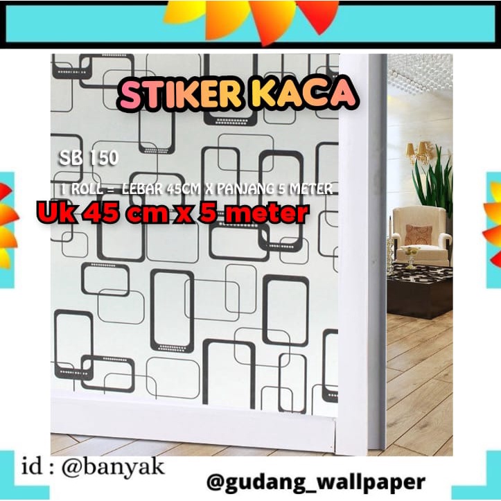 WALLSTICKER KACA UK 45CM X 5METER SUNBLAST KACA SB 150 MOTIF MINIMALIST BLACK STICKER SETIKER WALLPAPER PINTU JENDELA KACA BUAT KAMAR MANDI DEKORASI DECOR DEKOR RUMAH WALPAPER SANBLAST WELPEPER SANBLAS SUNBLAST SUNBLAS LEMARI BANYAK