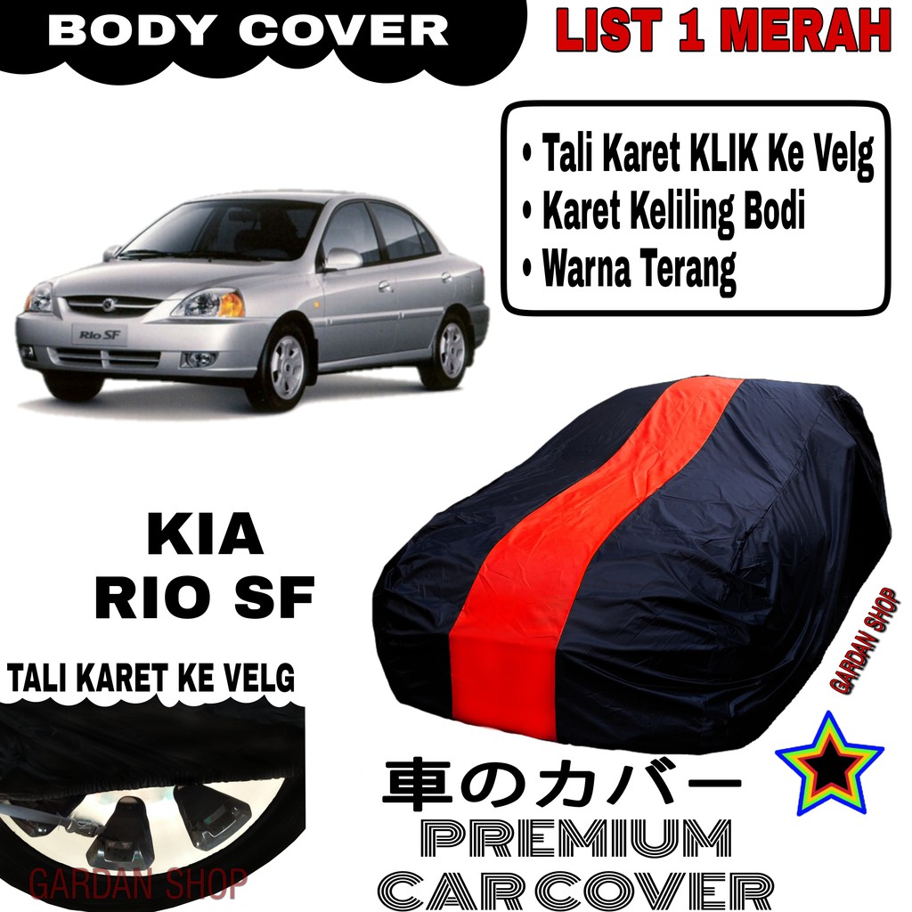 Body Cover KIA RIO SF List Single MERAH Sarung Mobil Penutup Rio Sf PREMIUM