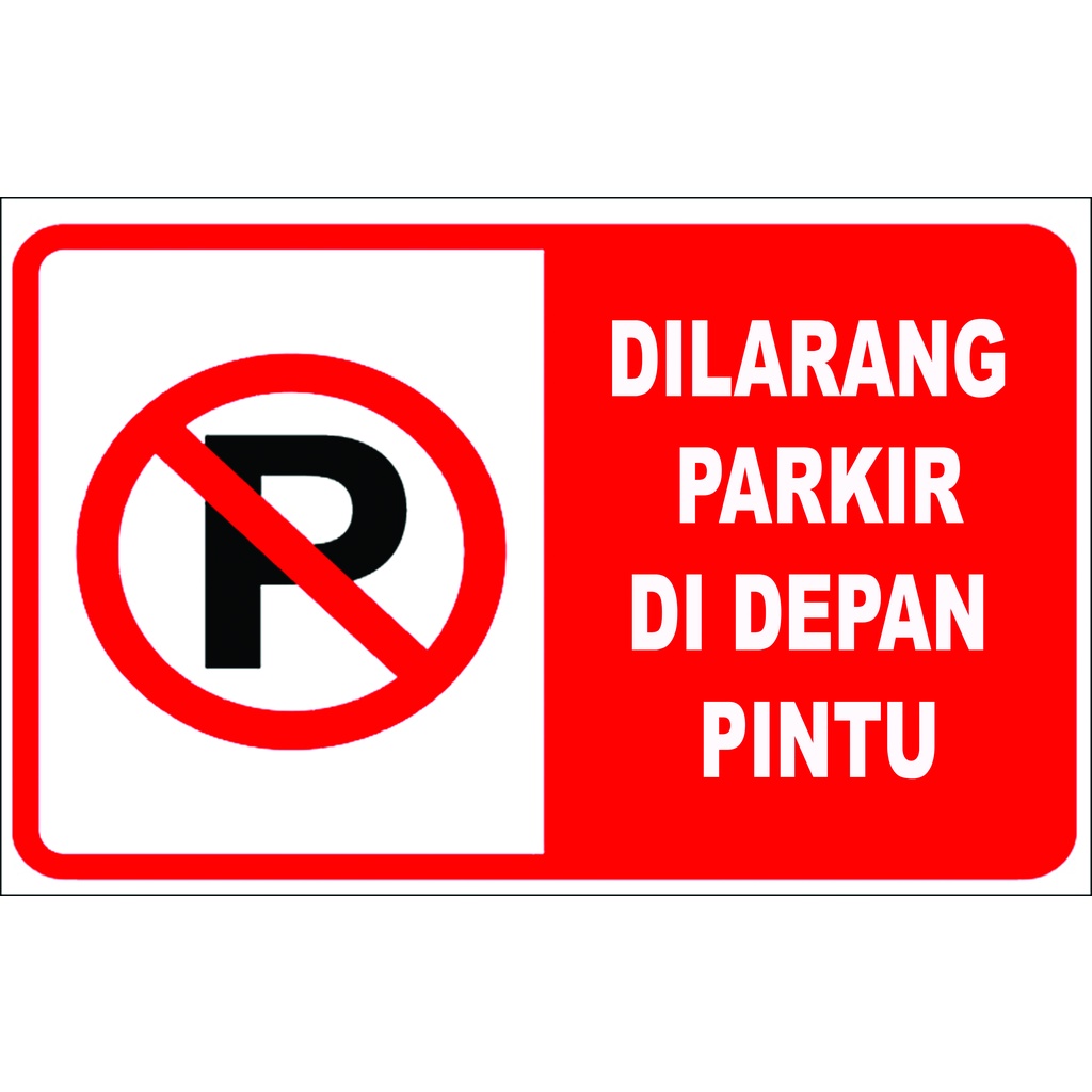 

STICKER DILARANG PARKIR DEPAN PINTU