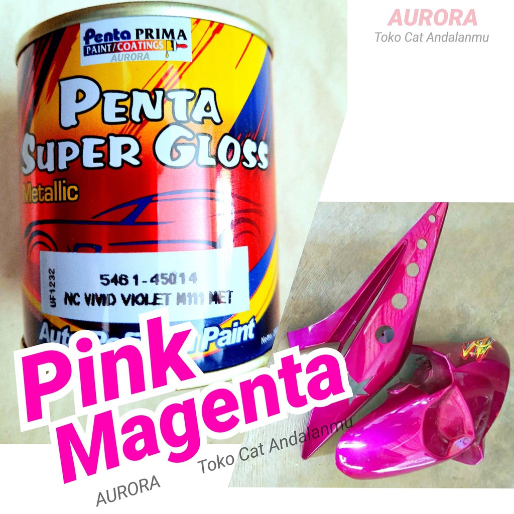 Cat Pink Magenta Penta Super Gloss NC Vivid Violet Met Metallic Metalik Metalic Cat Mobil Motor