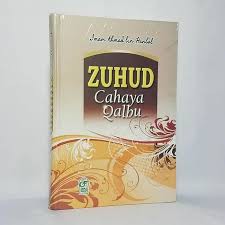 Zuhud Cahaya Qalbu