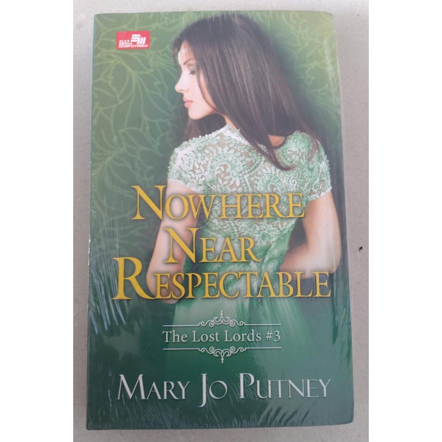 Novel Nowhere Near Respectable By Mary Jo Putney (Novel Terjemahan)