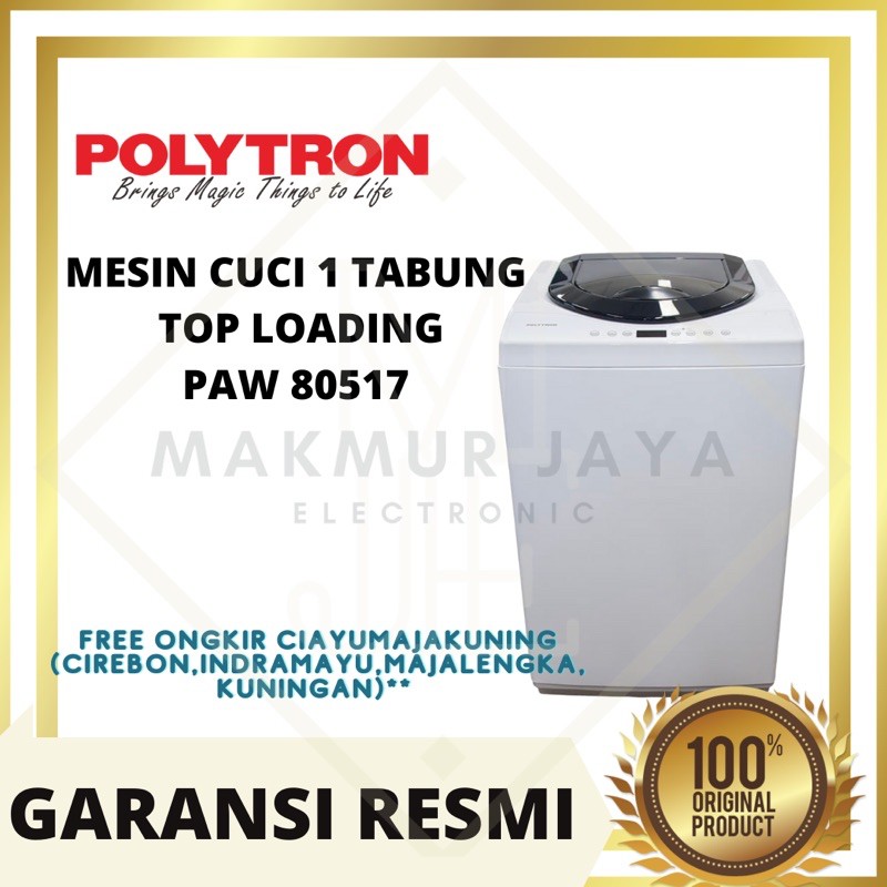 MESIN CUCI POLYTRON 1 TABUNG TOP LOADING PAW 80517 8kg KHUSUS CIREBON