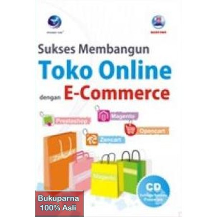 Jual Buku Sukses Membangun Toko Online Dengan E-Commerce CD | Shopee ...