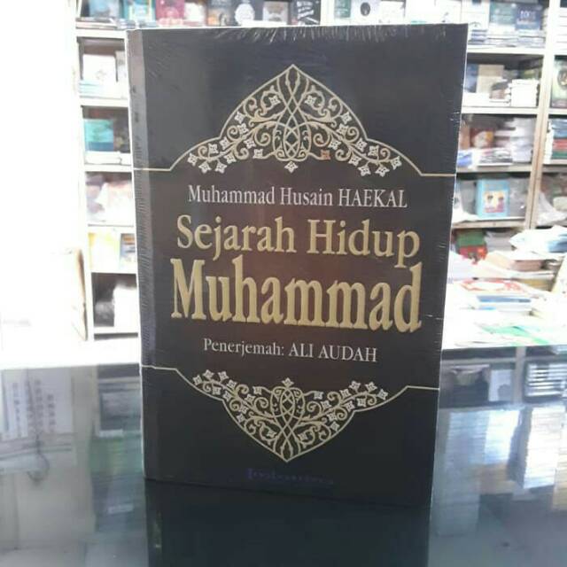 Sejarah Hidup Muhammad - Muhammad Husain Haekal / Tintamas