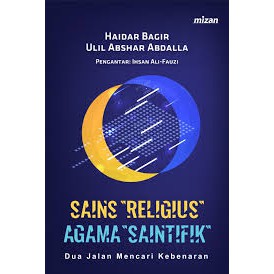 Sains Religius, Agama Saintifik – Haidar Bagir – Mizan