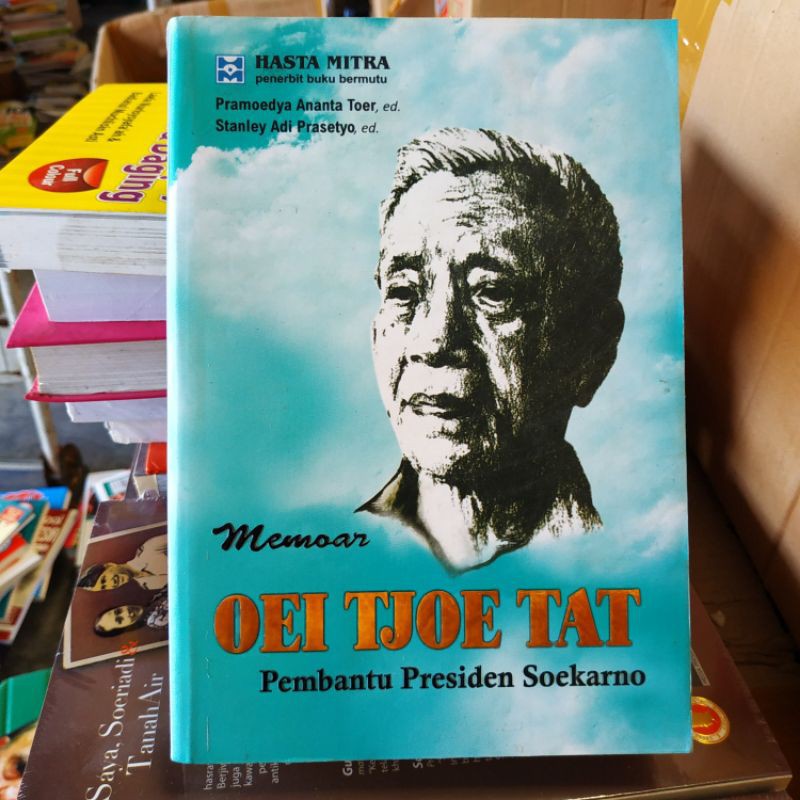 Memoar Oei Tjoe Tat - Pembantu Presiden Soekarno