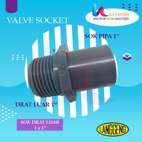 Valve Socket 1&quot; Langgeng Sok Drat Luar SDL Fiting PVC PREMIUM QUALITY