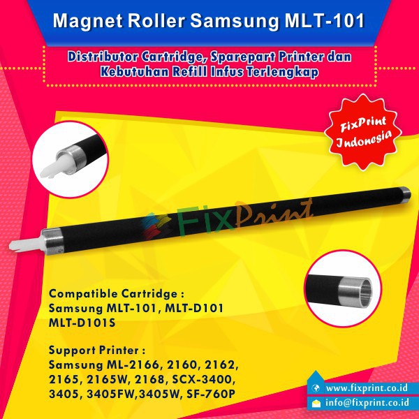 Magnet Roller Samsung MLT-101 MLT-D101S, Printer ML-2166 ML-2160 ML-2162  Murah