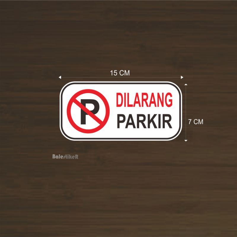 

stiker dilarang parkir printing