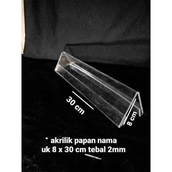 

Akrilik Papan Nama/Plate Name Uk 8 x 30 Cm Tebal 2Mm