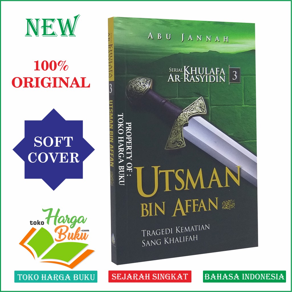 Foto Utsman bin Affan - Serial Khulafa Ar-Rasyidin Jilid 3 Utsman bin Affan Pustaka Ibnu Katsir