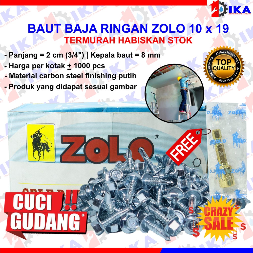 Cuci Gudang Baut Baja Ringan  Baut Roofing ZOLO 10X19 Harga per kotak isi -/+ 1000 pcs Murah