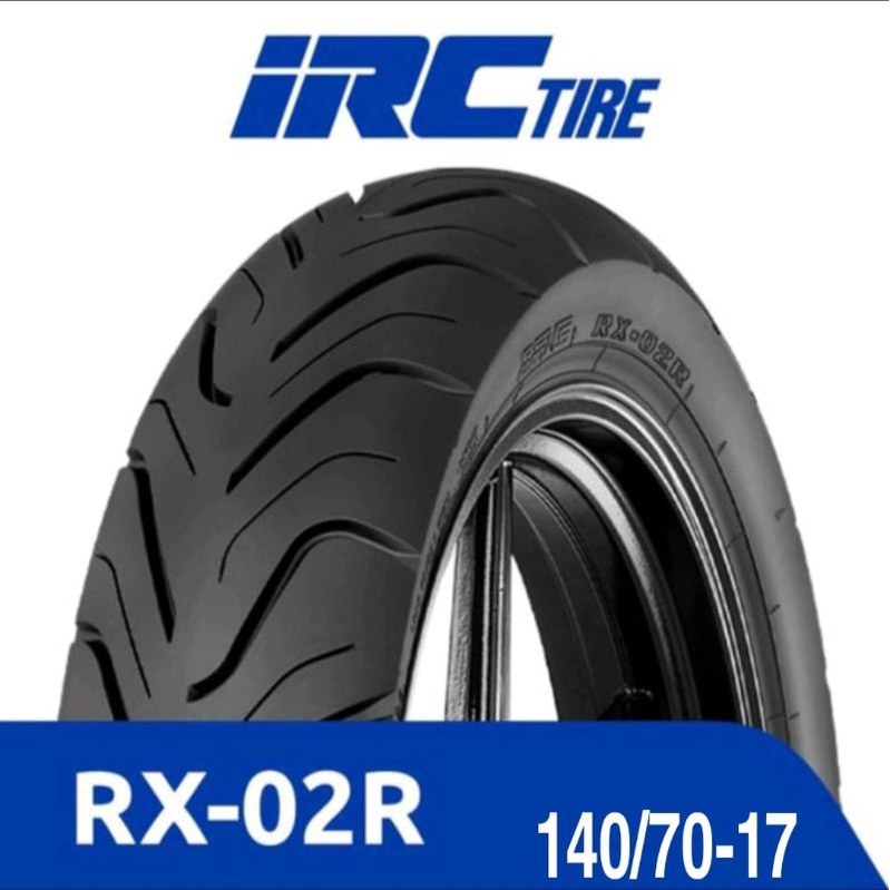 BAN LUAR IRC 140,,150,, 160 /70--17  RX 02 R Tubeless //Ban Belakang MOGE