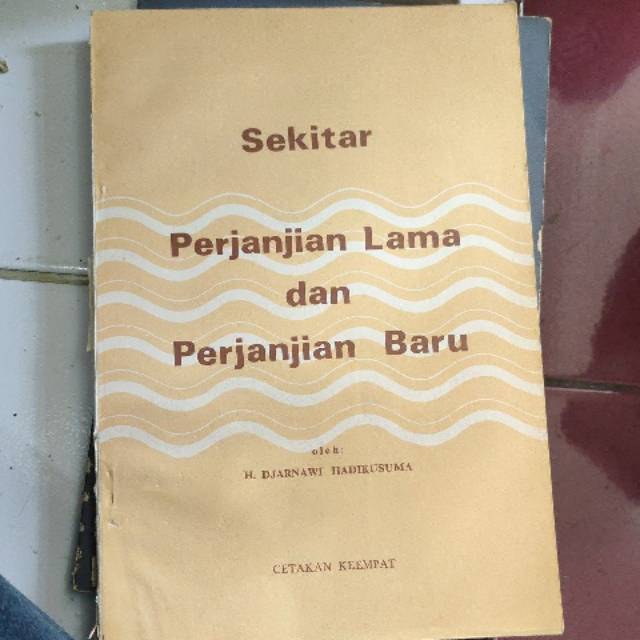 Sekitar Perjanjian Lama dan Perjanjian Baru