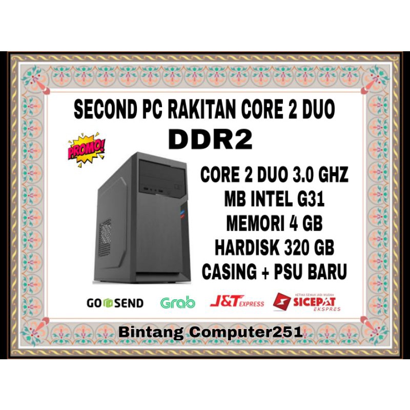 Pc Rakitan Murah Ram 4 Gb LGA 775 Core 2 Duo (3.0GHZ) DDR2 / Hardisk 320 Gb