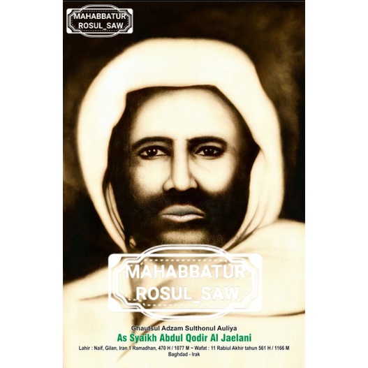 POSTER PHOTO FOTO SYAIKH ABDUL QODIR AL JAELANI | A3+ |