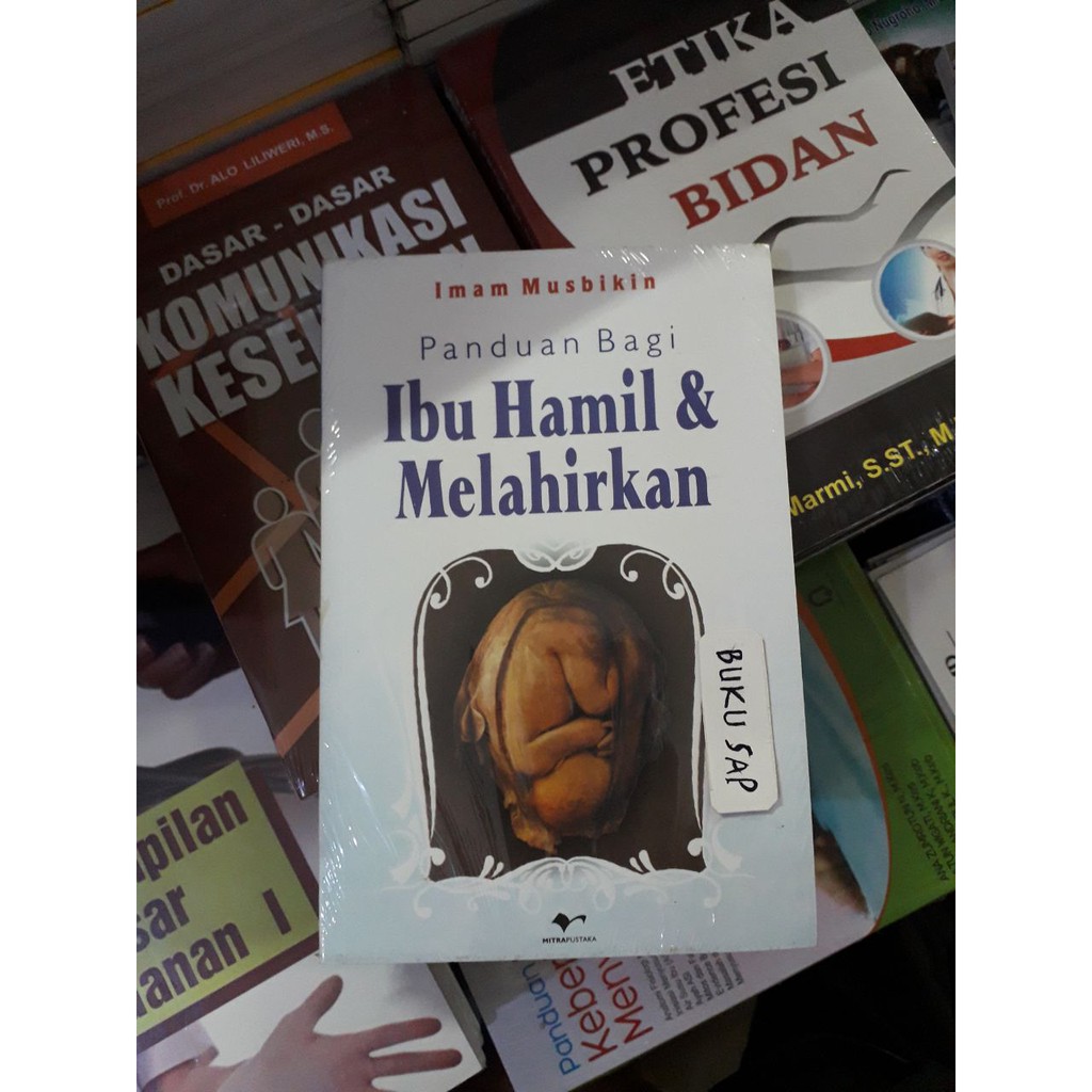 Jual Buku Panduan Bagi Ibu Hamil Dan Melahirkan - Imam Musbikin ...