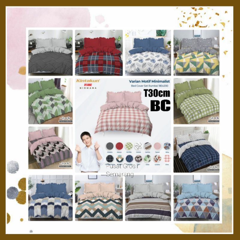 T30 BC Bedcover Set Kintakun DLUXE DELUXE FLAT Set Uk 180 180x200 T30 Ariadra Atarya Candramawa Gian Kartika Kezia Nurmala Savita Tarani Wira