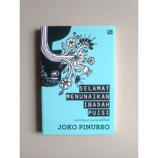 (Preloved) Selamat Menunaikan Ibadah Puisi - Joko Pinurbo. Original Bekas