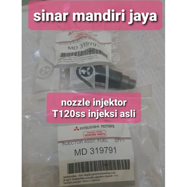 Nozzle injektor t120ss injeksi asli