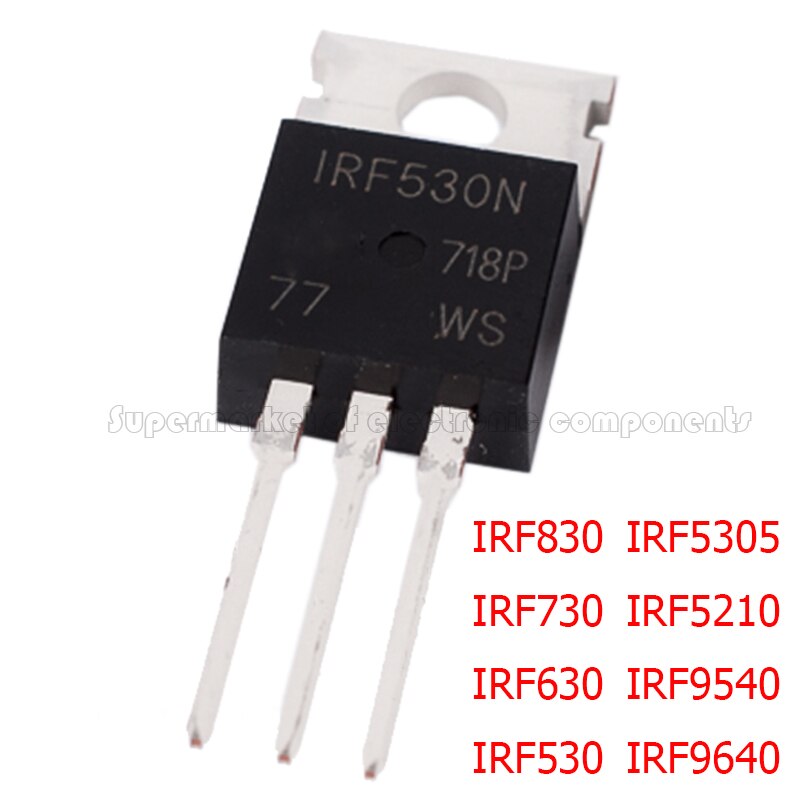 10pcs Irf530N Irf630 Irf730 Irf840 Irf5305 Irf5210 Irf9540 Irf9640 To-220 Irf530Npbf