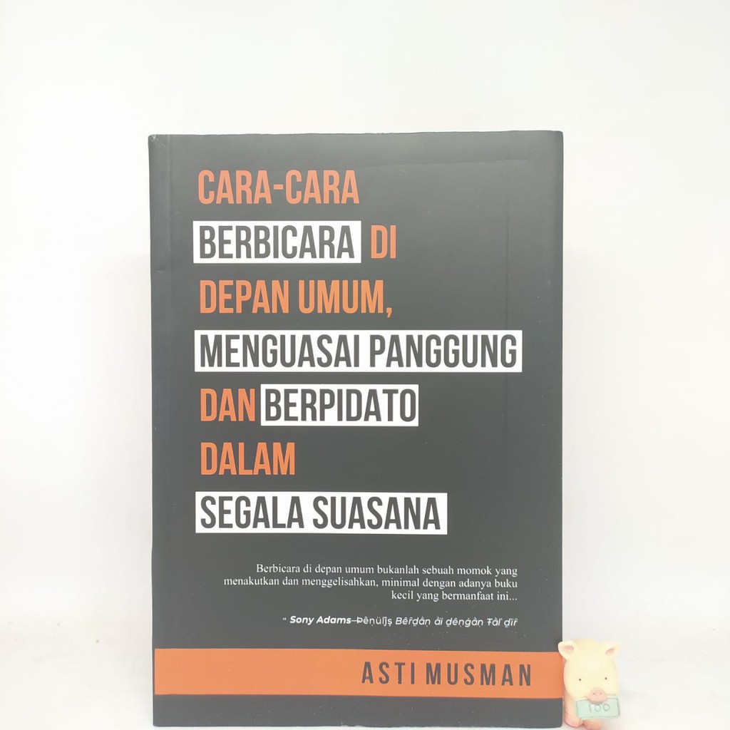 Cara-Cara Berbicara Di Depan Umum - Asti Musman