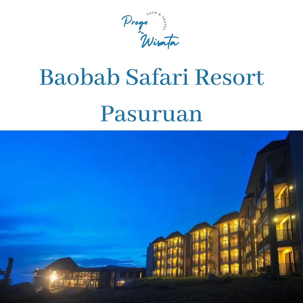 Voucher Baobab Safari Resort Pringen Pasuruan