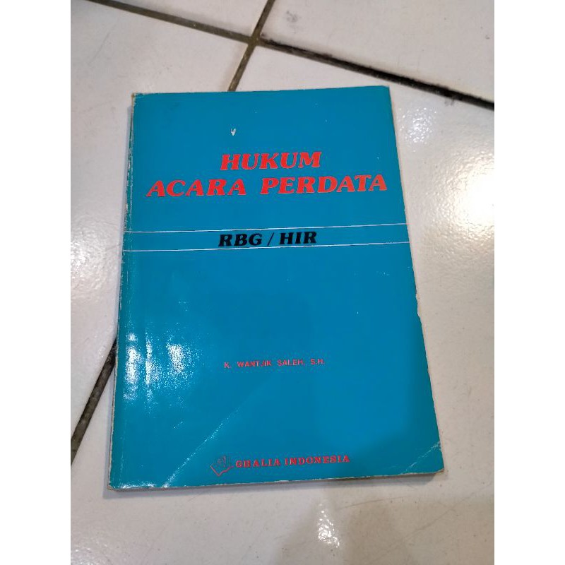 Hukum Acara Perdata RBG HIR - Wantjik Saleh