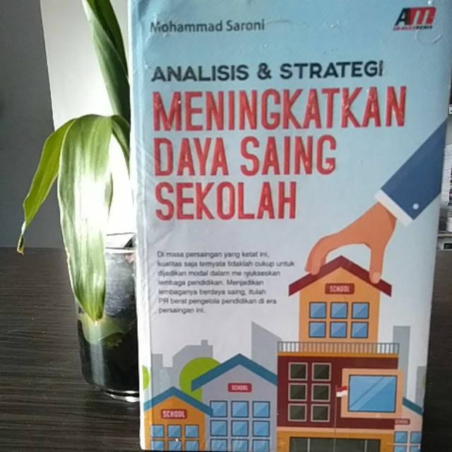 Jual Analisis And Strategi Meningkatkan Daya Saing Sekolah Mohammad