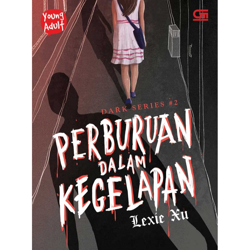 Young Adult: Dark Series#2: Perburuan Dalam Kegelapan (Lexie Xu)-1