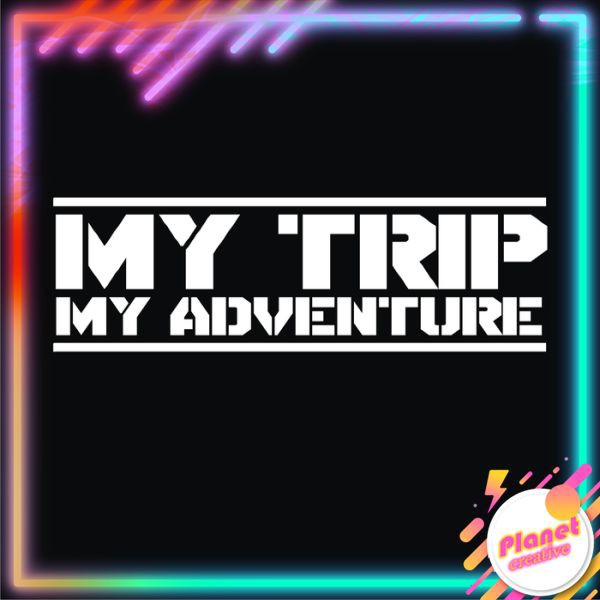 

Stiker My Trip My Adventure (Cutting Sticker) 14 x 4 cm