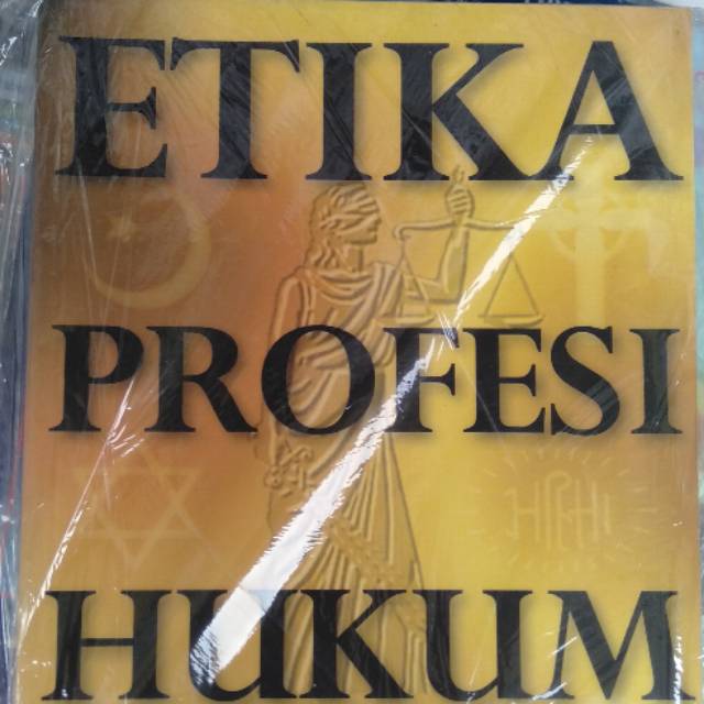 

Etika Profesi Hukum sebuah pendekatan sosio-Religius