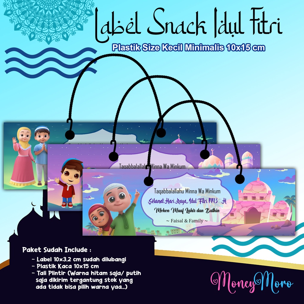 

MoneyMoro 01-03 Label Snack Idul Fitri / Label Snack Lebaran Anak Ukuran Kecil 10x15cm