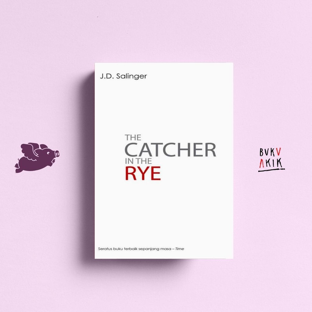 The Catcher in the Rye - J.D. Salinger