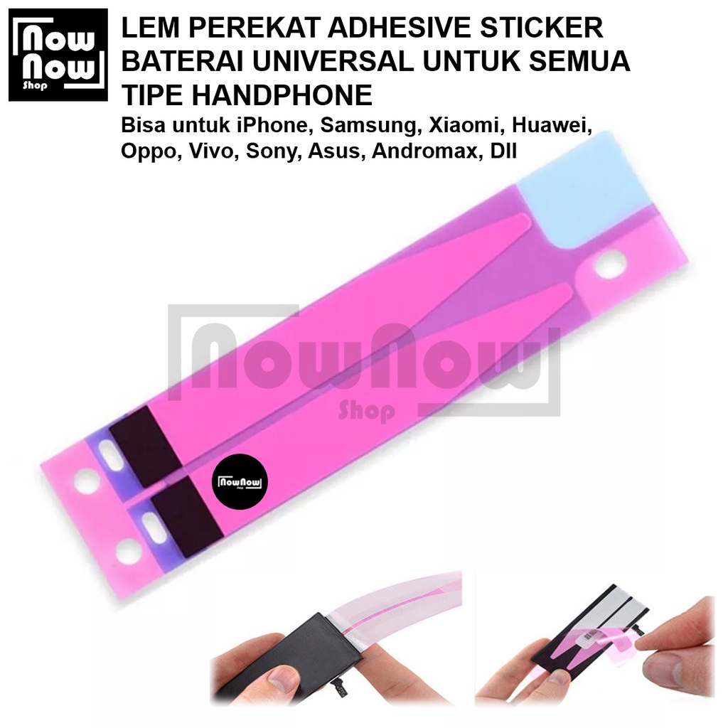 LEM BATERAI STICKER ADHESIVE TAPE PEREKAT STRIP SELOTIP STIKER UNIVERSAL Untuk SEMUA TIPE HP