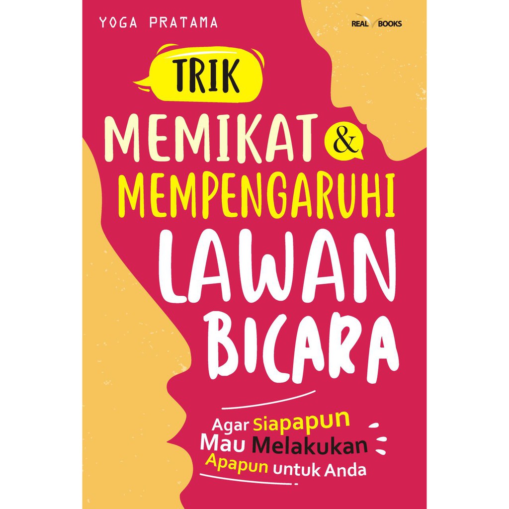 Semesta Hikmah Publishing - Trik Memikat dan Mempengaruhi Lawan Bicara - Buku Psikologi Buku Pengemb
