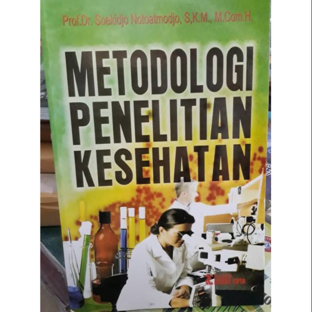 Buku Metodologi Penelitian Kesehatan By Prof Dr Soekidjo Notoatmodjo S K M M Com H Shopee Indonesia