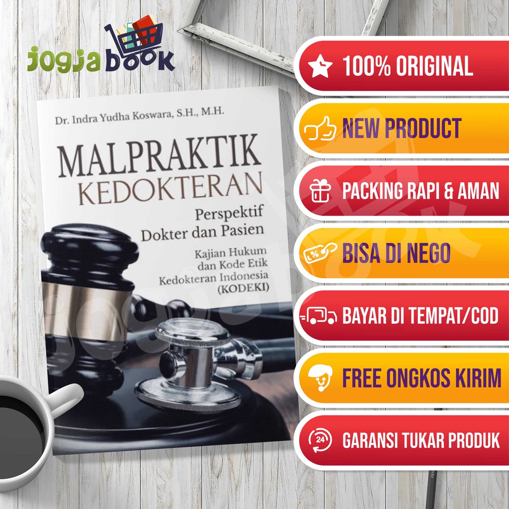 Buku Malpraktik Kedokteran Perspektif Dokter dan Pasien Kajian Hukum dan Kode Etik Kedokteran