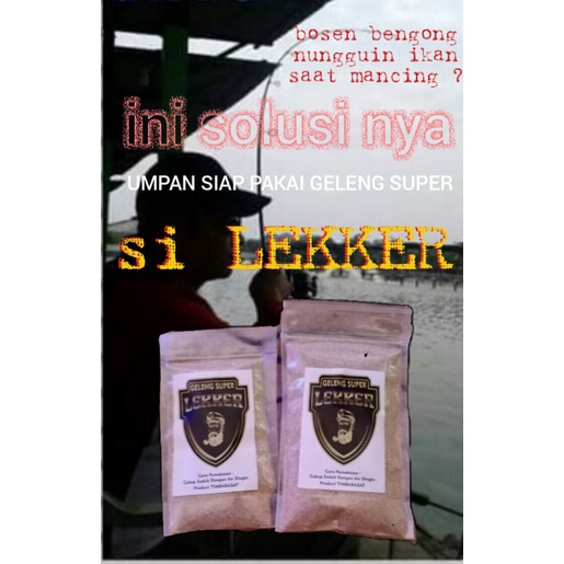 GELENG SUPER SI LEKKER UMPAN PELET SIAP PAKAI UMPAN JADI TINGGAL SEDUH UMPAN SIAP PAKAI GELENG LEKER